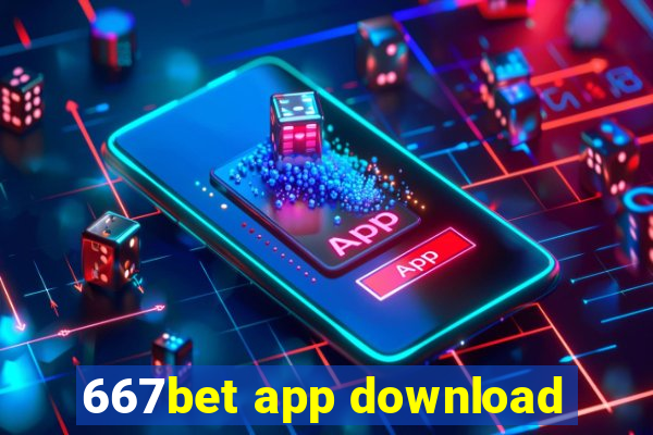 667bet app download